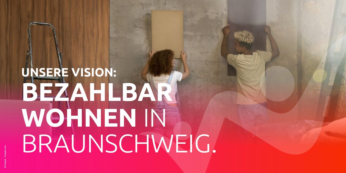 Banner Unsere Vision: Bezahlbar wohnen in Braunschweig